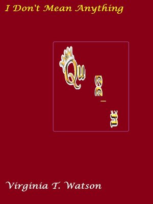 cover image of I Don't Mean Anything